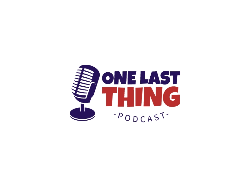 One Last Thing Podcast logo — vintage microphone icon paired with bold two-color wordmark and curved PODCAST sub-line