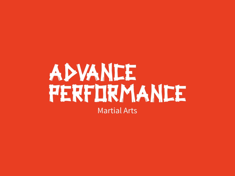 Advance Performance - Martial Arts