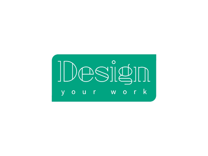 Design - your work