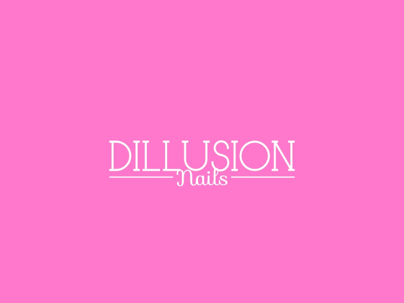 Dillusion - Nails