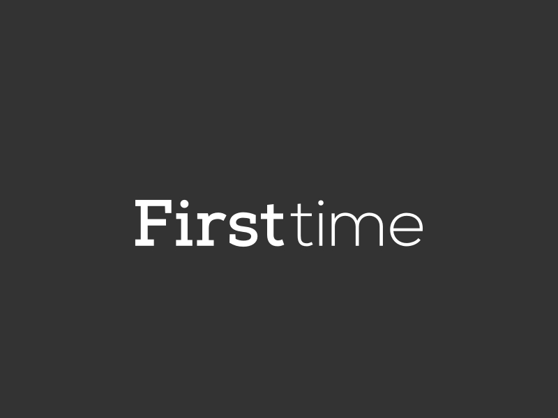 First time - 