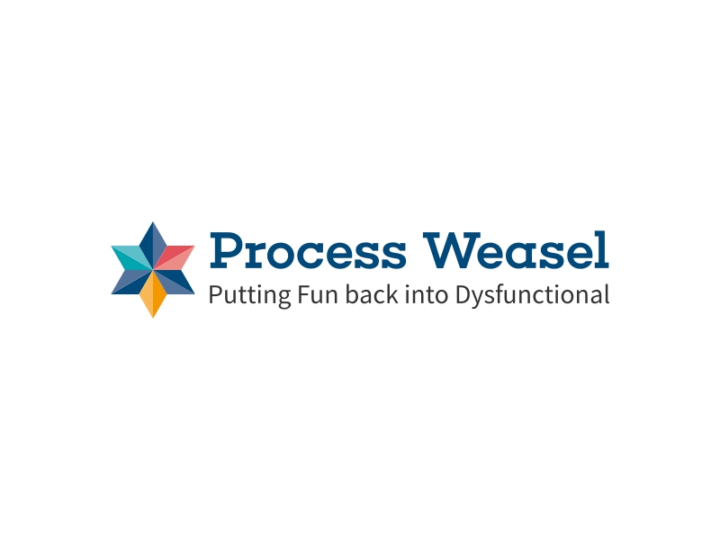 Process Weasel - Putting Fun back into Dysfunctional