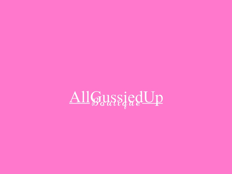 AllGussiedUp - Boutique