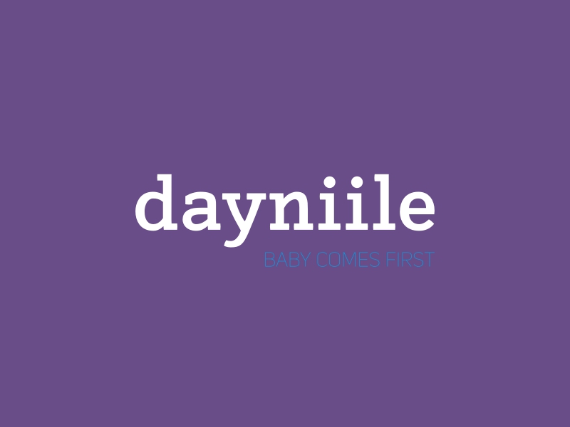 dayniile - baby comes first
