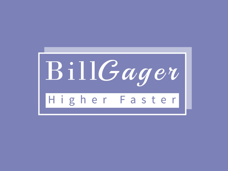 Bill Gager - Higher Faster