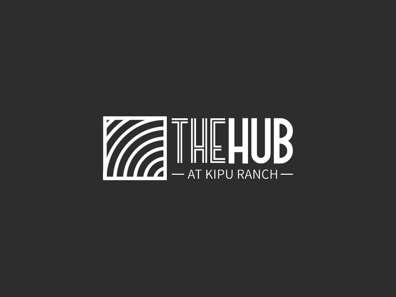 The Hub - AT KIPU RANCH
