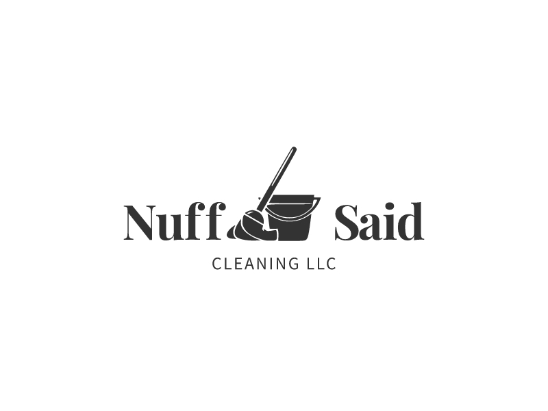 Nuff Said - CLEANING LLC