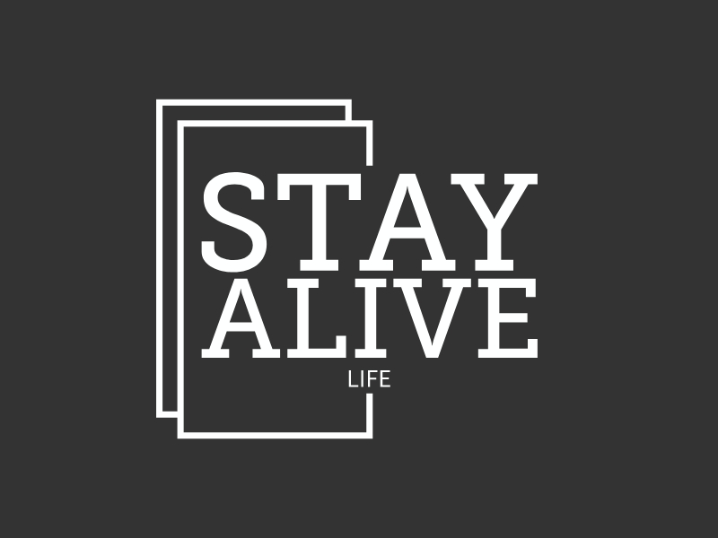 Stay Alive Logo Maker - Design Stay Alive logos online