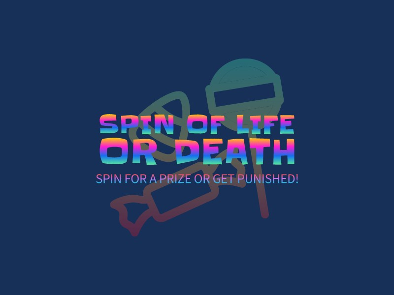 Spin of life or death Logo Maker - Design Spin of life or death logos online